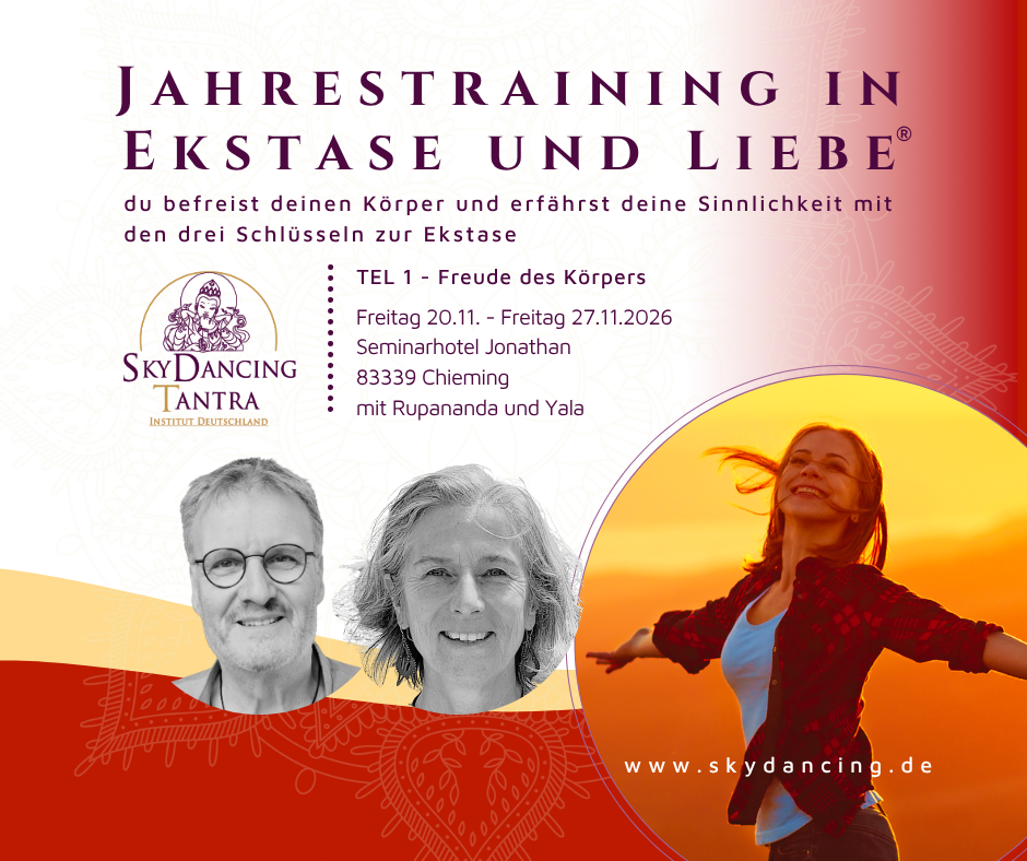 SkyDancing Tantra TEL 1 „Verkörperte Lebendigkeit“ – Körperbewusstsein, Sinnlichkeit, Lebensenergie und tantrische Körperarbeit.